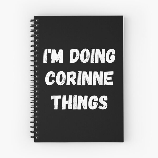 Item preview, Corinne Gifts I'm Doing Corinne Things designed and sold by broncosteam.