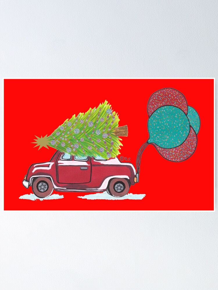 "Christmas tree car" Poster for Sale by BeritValk Redbubble