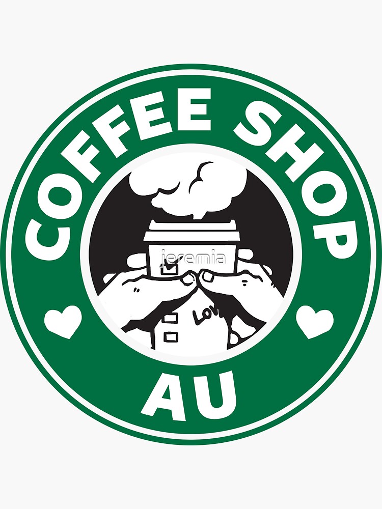 "That Coffee Shop AU feeling" Sticker for Sale by jeremia Redbubble