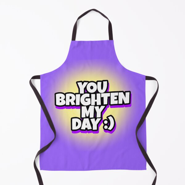Item preview, You BRIGHTENS my day designed and sold by Drawourdestiny ..