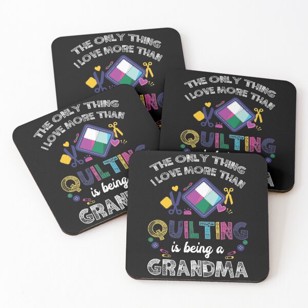 Item preview, The Only Thing I Love More than Quilting Is Being A Grandma For Sewing Lover designed and sold by Charles Brian.