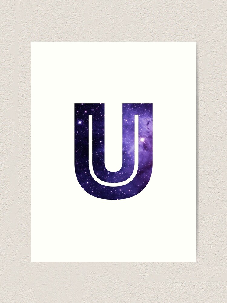The Letter U Space Art Print By Alphamike Redbubble
