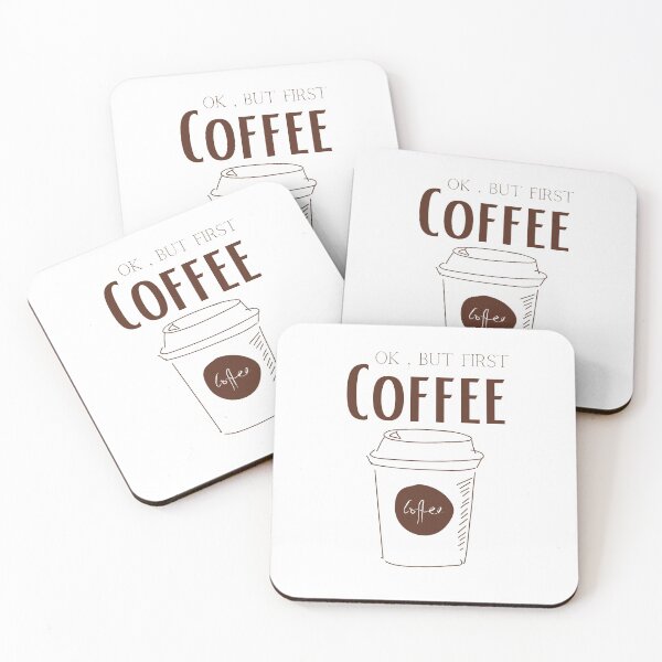 Item preview, OK, BUT FIRST COFFEE designed and sold by Ashalcheema.
