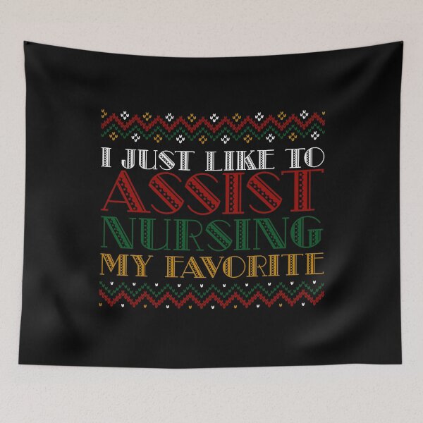 Item preview, I Just Like To Assist NURSING My Favorite - Christmas designed and sold by yeknow.