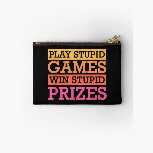 Item preview, Play Stupid Games Win Stupid Prizes designed and sold by broncosteam.
