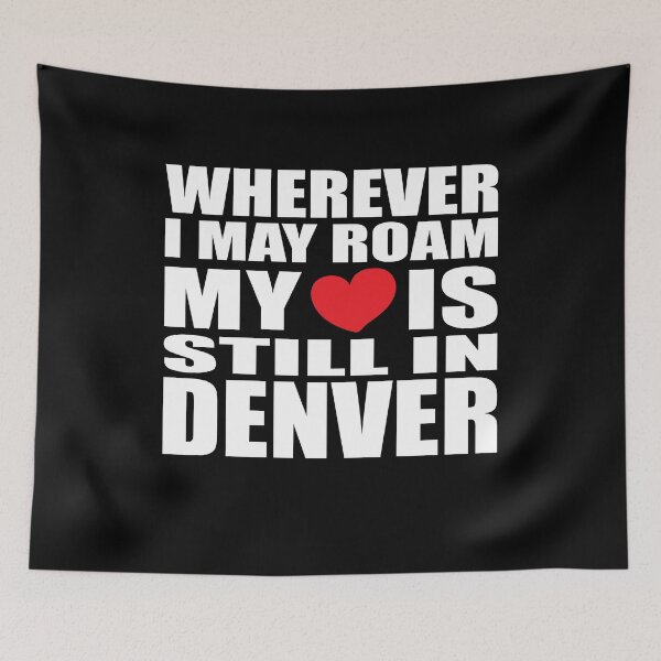 Item preview, My heart is in Denver designed and sold by RoguePixel.