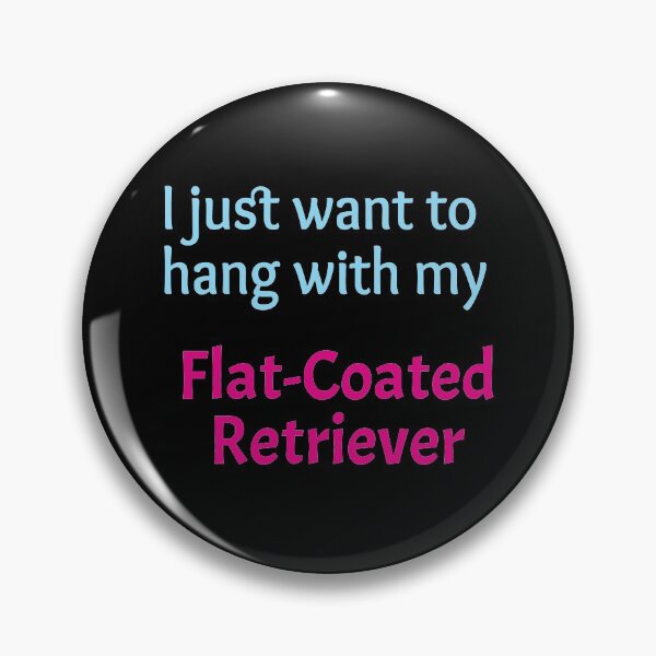 Aperçu de l'œuvre Flat-Coated Retriever, je veux juste accrocher avec mon Flat-Coated Retriever créée et vendue par amrmab.