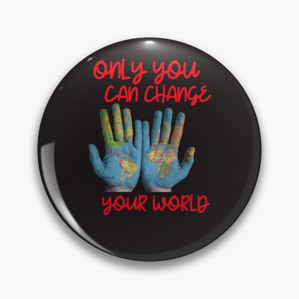 Item preview, ONLY YOU CAN CHANGE THE WORLD designed and sold by GILLES VAZIRI.