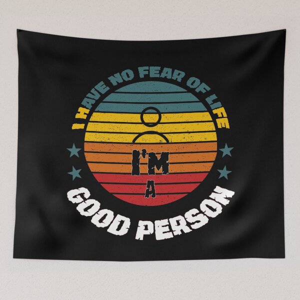 Item preview, I have no fear of life I'm a GOOD PERSON Gift for her or him - Digital illustration designed and sold by OMCreative.