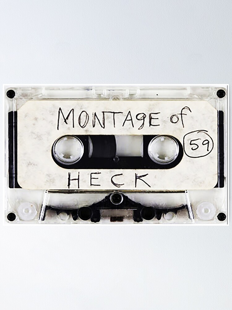 define montage of heck