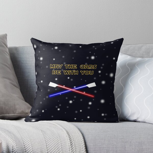 May the oars be with you rowing pun Throw Pillow