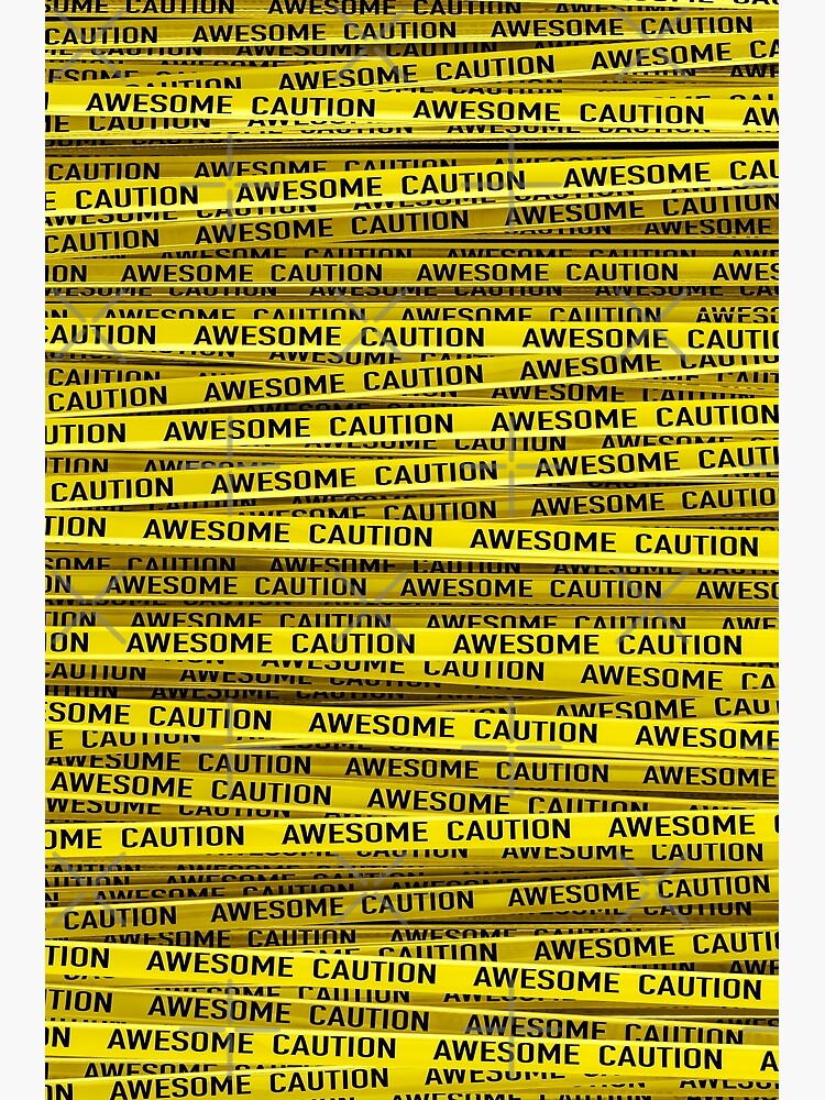 AWESOME, use caution / 3D render of awesome warning tape Wrapping Paper by  GrandeDuc