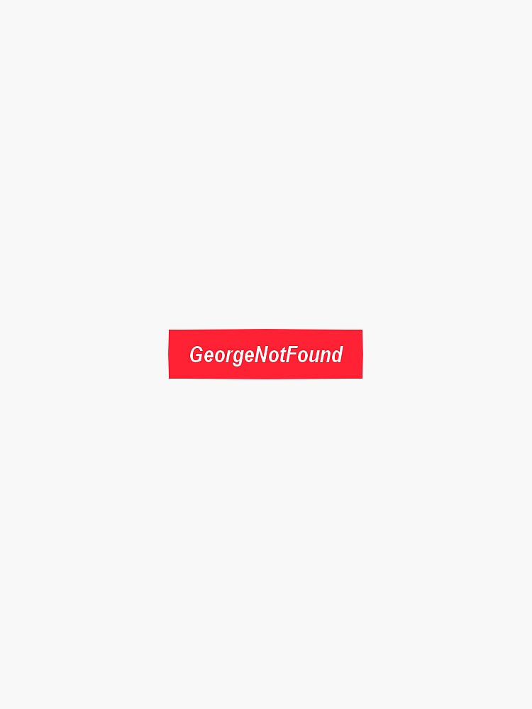 georgenotfound merch stickers