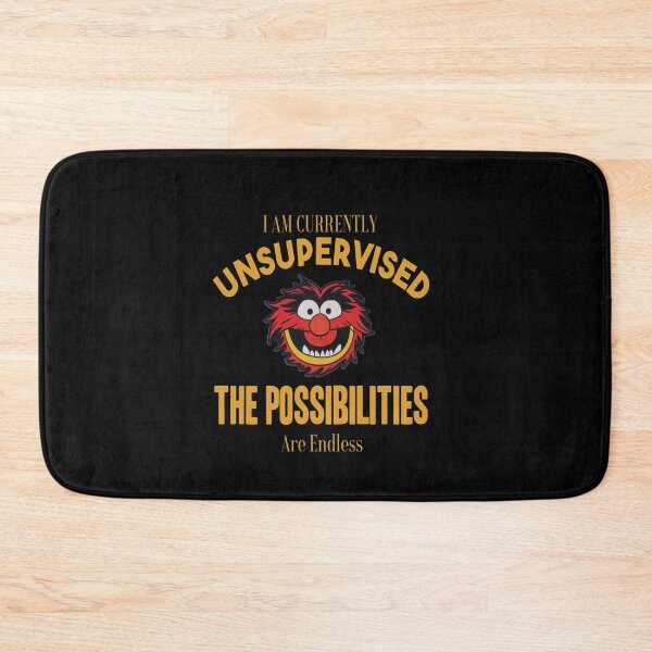 Item preview, I am currently unsupervised I know it freaks me out too but possibilities are endless designed and sold by TrueFit Essentials.