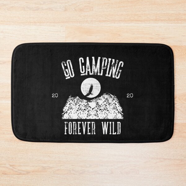 Item preview, Go camping forever wild designed and sold by OurBlairWorld.
