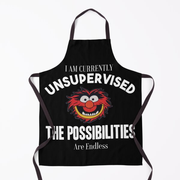 Item preview, I am currently unsupervised I know it freaks me out too but possibilities are endless designed and sold by TrueFit Essentials.