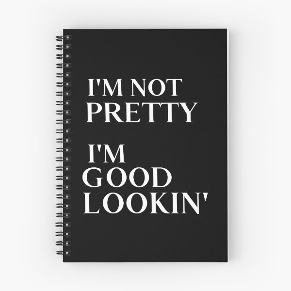 Item preview, Minari quote I'm not pretty I'm good looking designed and sold by ashburylee.