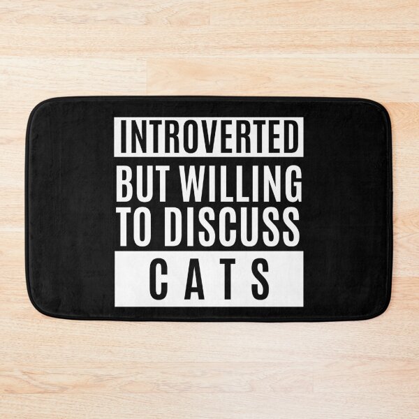 Item preview, Introverted But Willing To Discuss Cats designed and sold by m95sim.