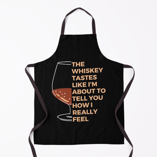Item preview, The whiskey tastes like I’m about to tell you how I really feel | Witty | Funny designed and sold by FitBeast.