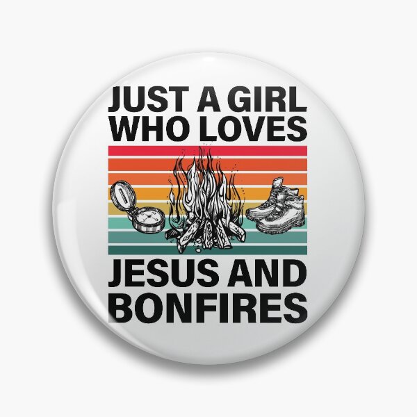 Item preview, Just A Girl Who Loves Jesus And Bonfires Crackling Fire designed and sold by GravitiTees.