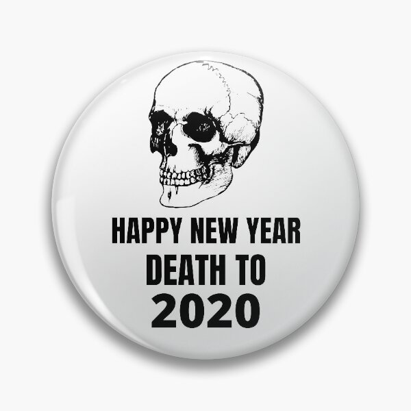 Item preview, Happy New Year Death To 2020 designed and sold by RGRamsey.