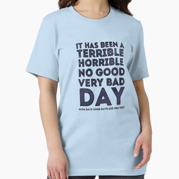 Item preview, Terrible Horrible No Good Very Bad Day designed and sold by librarian-ish.