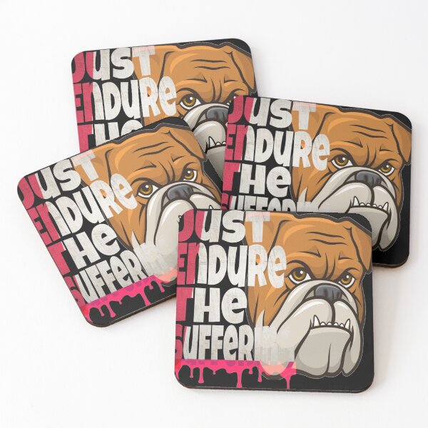 Item preview, Just endure the suffering funny dog designed and sold by Mohamed allbdrany.
