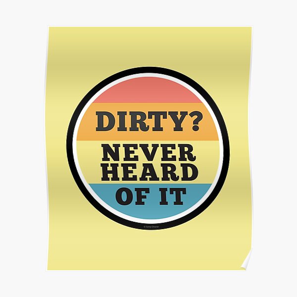 Never Heard Of It Funny Cleaning Humor Cleaning Lady Gifts Poster