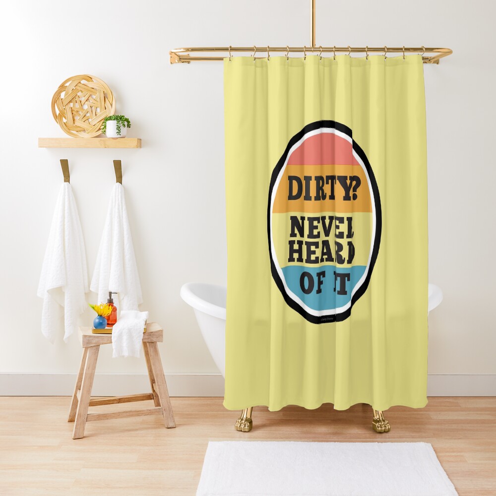 Never Heard Of It Funny Cleaning Humor Cleaning Lady Gifts Shower Curtain