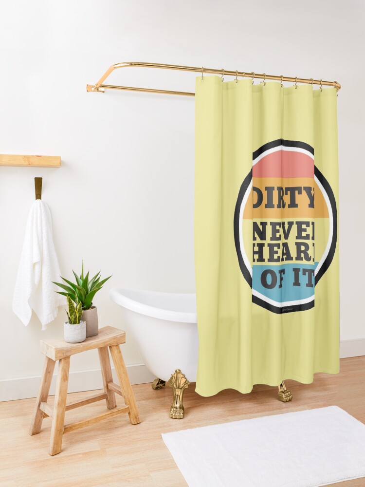 Alternate view of Never Heard Of It Funny Cleaning Humor Cleaning Lady Gifts Shower Curtain