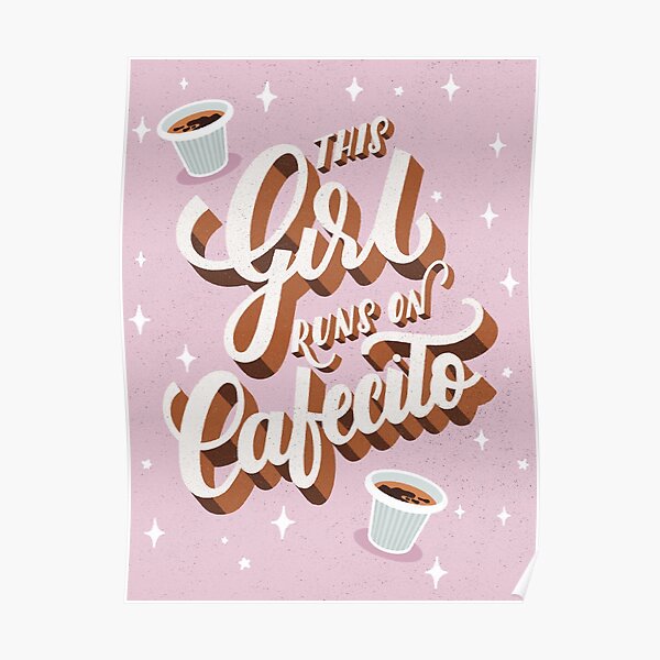 This Girl Runs on Cafecito Poster