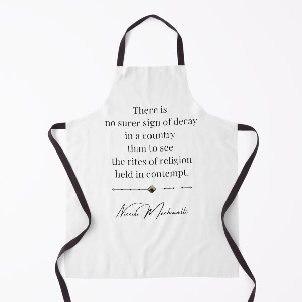 Item preview, There is no surer sign of decay in a country than to see the rites of religion held in contempt. Niccolo Machiavelli quote. designed and sold by Vintage-TM.