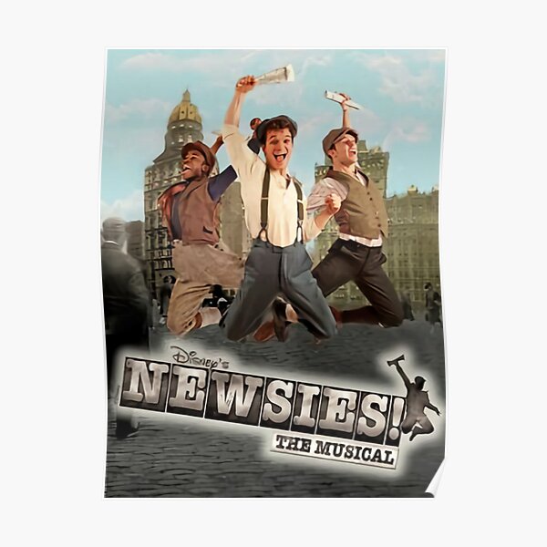 Newsies The Musical Posters Redbubble