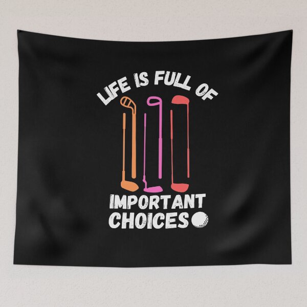 Item preview, Life is full of important choices-GOLF designed and sold by MyTrendStore.