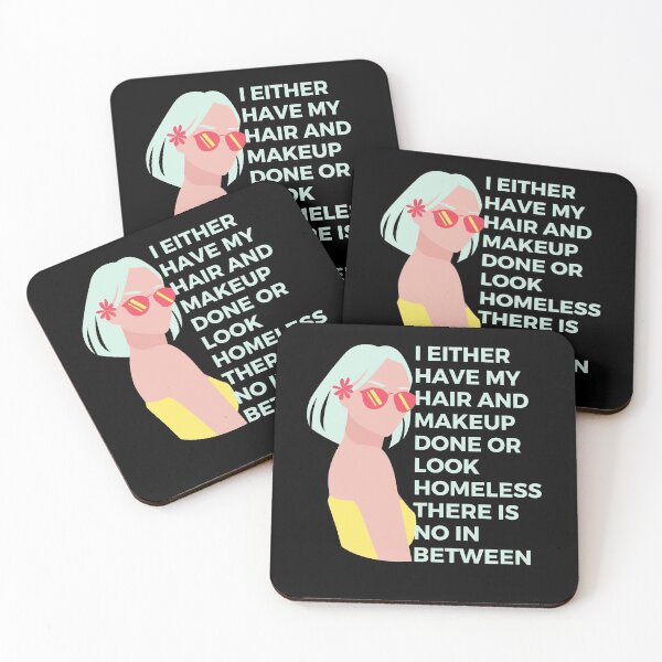 Item preview, I either have my hair and makeup done or look homeless. There is no in between | Witty | Funny designed and sold by FitBeast.