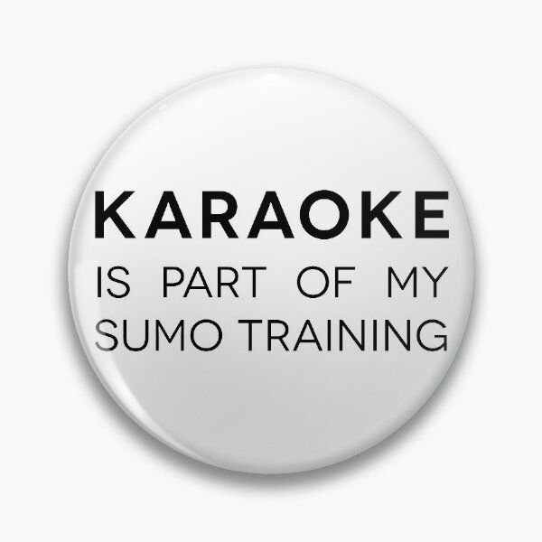 Item preview, Karaoke is part of my sumo training  - Black designed and sold by theplumwolf.