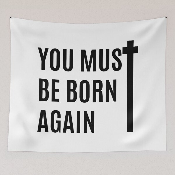 Item preview, You must be born again designed and sold by GraphicBit.