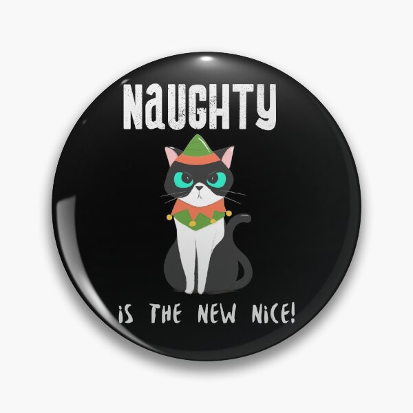 Item preview, Naughty is the New Nice Angry Cat designed and sold by Zurickdesigns.
