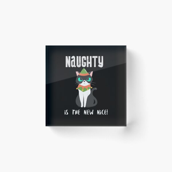 Item preview, Naughty is the New Nice Angry Cat designed and sold by Zurickdesigns.