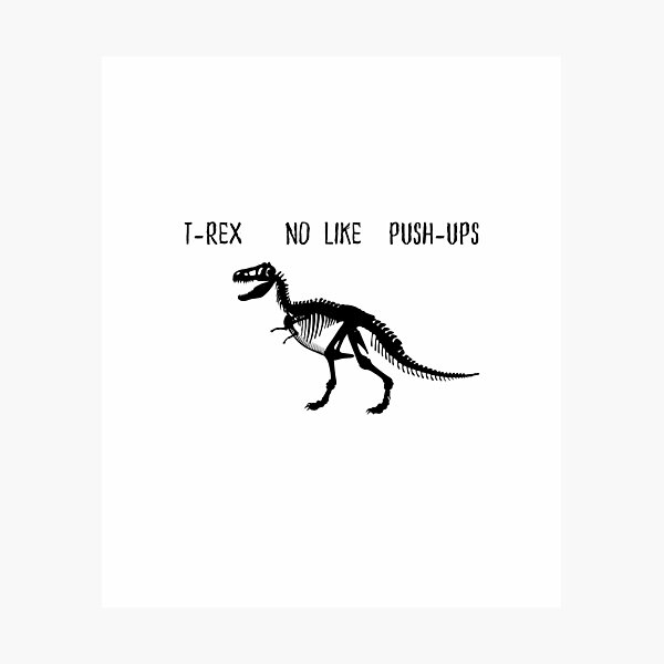 Item preview, T-REX NO Like Push-UPS designed and sold by tarkaittisak.