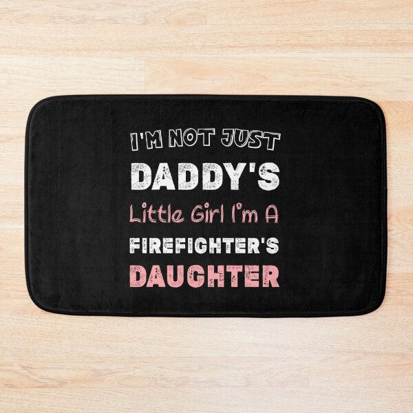 Item preview, I'm a Not Just Daddy's Little I'm a Firefighter Daughter,funny fireman,firewoman fire service gift idea designed and sold by Essakhi12.