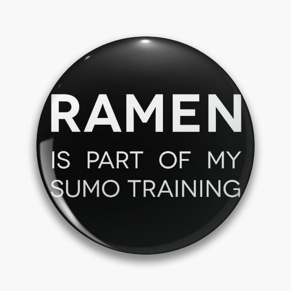 Item preview, Ramen is part of my sumo training  - White designed and sold by theplumwolf.