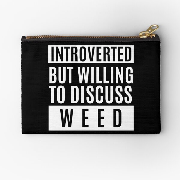 Item preview, Introverted But Willing To Discuss Weed designed and sold by m95sim.