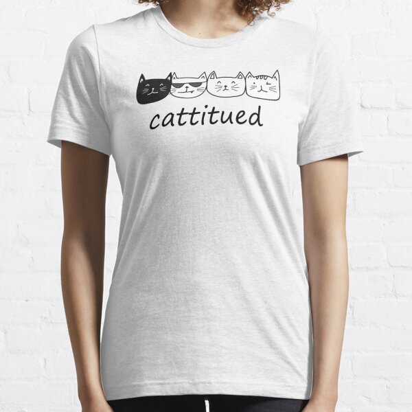 CATTITUDE Essential T-Shirt