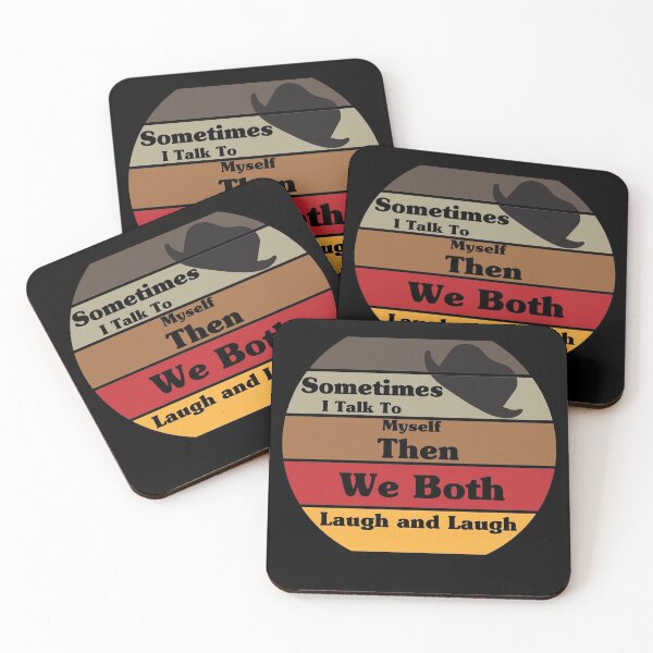 Item preview, Sometimes I Talk To Myself Then We Both Laugh and Laugh funny designed and sold by thiag-o.