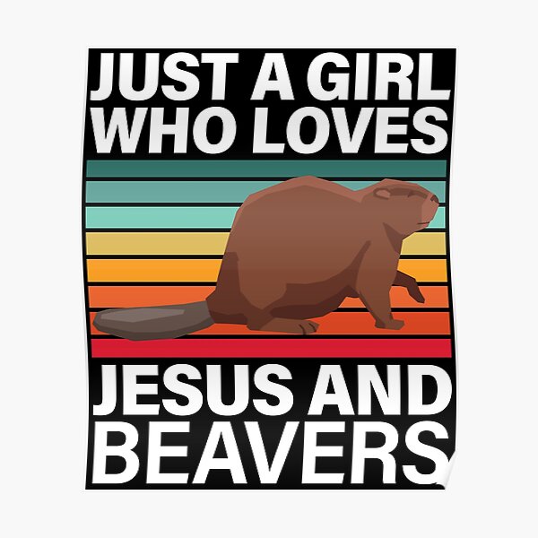 Beavers Posters Redbubble