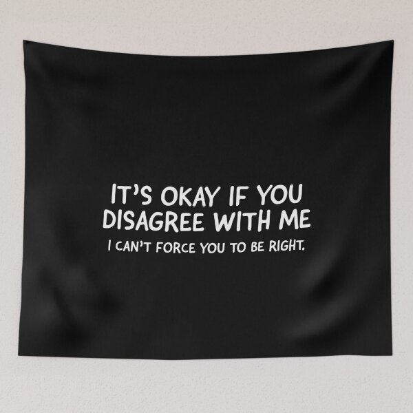 Item preview, It's Okay If You Disagree With Me designed and sold by evokearo.