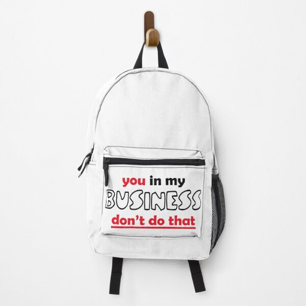Item preview, You In My Business, Don't Do That! designed and sold by JamSafariArt.
