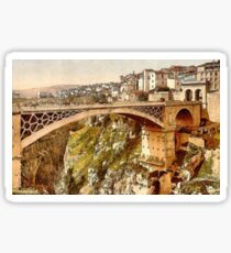 The Great Bridge, Constantine, Algeria ca.1899 Sticker