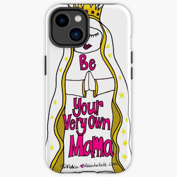 Be Your Own Mama iPhone Tough Case